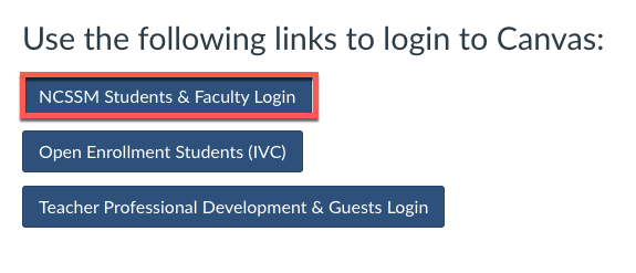 Canvas login screen with NCSSM Students and Faculty login selected